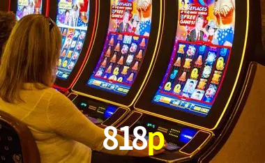 Descubra o Mundo do Cassino Online com 818p